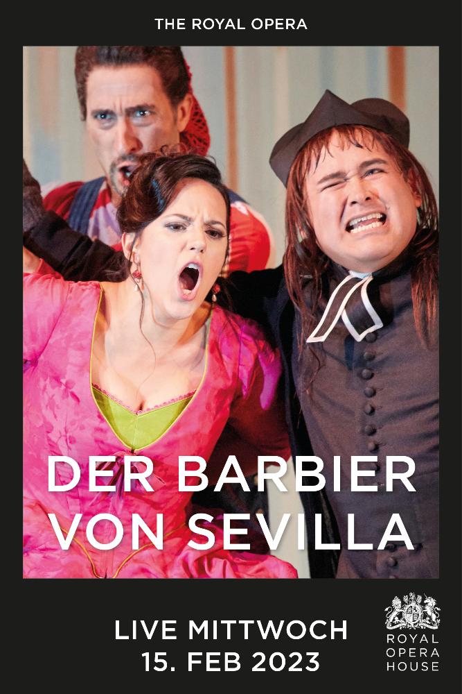 15.02.2023 The Royal Opera live: Der Barbier von Sevilla