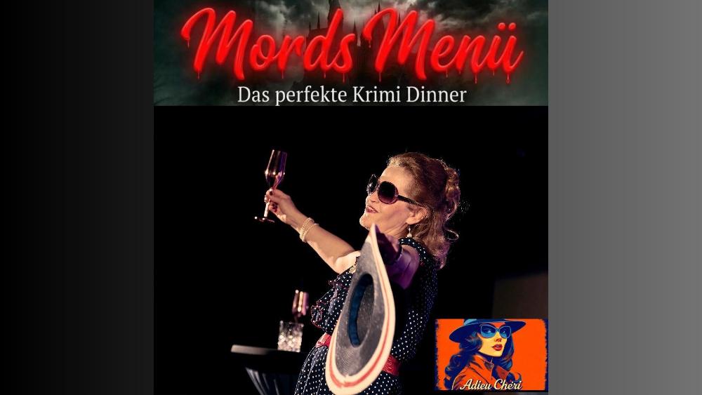 Mords Menü – Adieu Chéri – Ludwigsburg