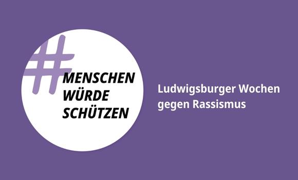 Logo der Ludwigsburger Wochen gegen Rassismus. In einem weißen Kreis auf lila Hintergrund steht: Menschenwürde schützen